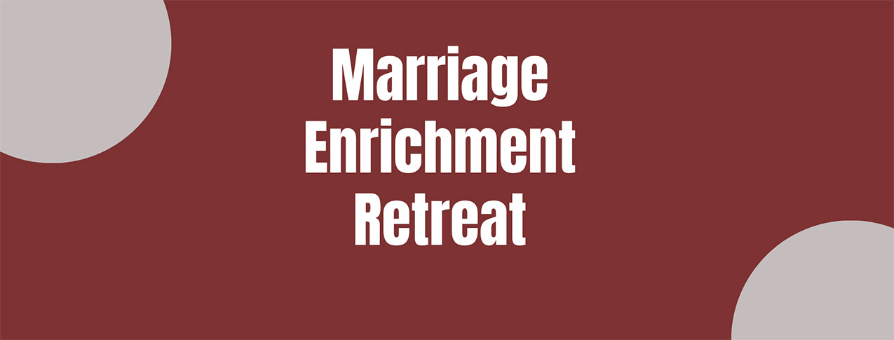 Marriage Enrichment Retreats Faith Mission Canada